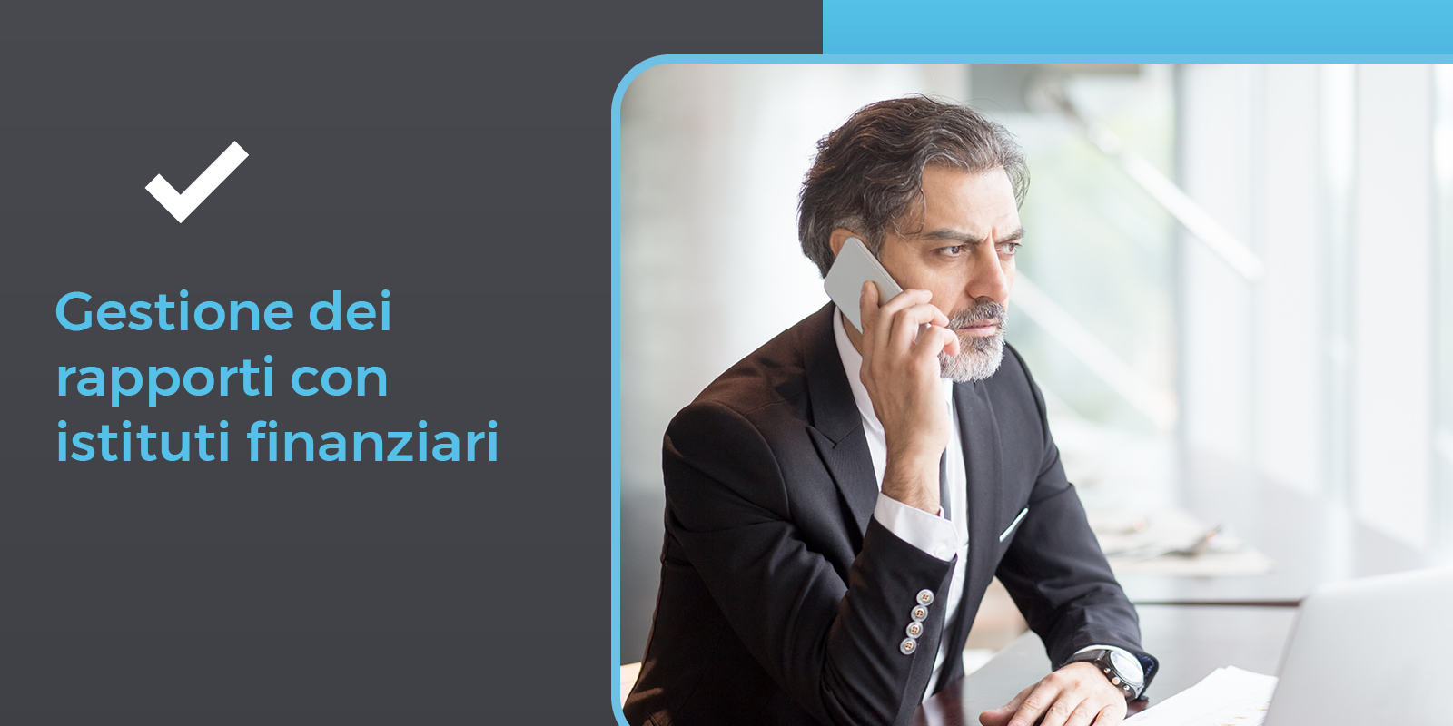 gestire i rapporti con gli istituti finanziari